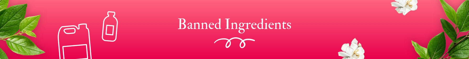 Banned Ingredients Banned Ingredients